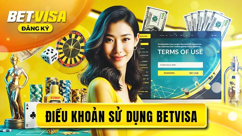 Nghĩa vụ của người dùng khi sử dụng dịch vụ BetVisa